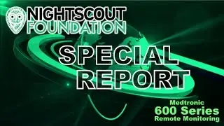SPECIAL REPORT: 670G Remote Monitoring