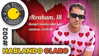 HABLANDO CLARO SOBRE EL AMOR | Unpolloclaro