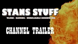StansStuff Channel Trailer
