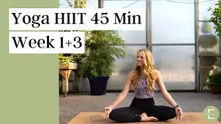Yoga HIIT - 45 Min Week 1 & 3