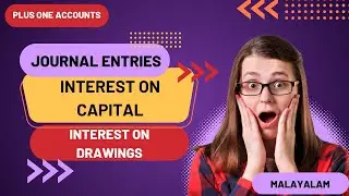 Interest on Capital & Drawings for Plus One Accounts | Step-by-Step Guide