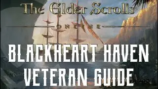 Blackheart Haven - Veteran Dungeon Guide - The Elder Scrolls Online