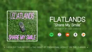 Flatlands - Share My Smile (Official Audio)