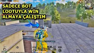 SADECE BOT LOOTLAYIP WİN ALMAYA ÇALIŞTIM ! MÜTHİŞ CHALLANGE SOLO VS SQUAD PUBG MOBİLE