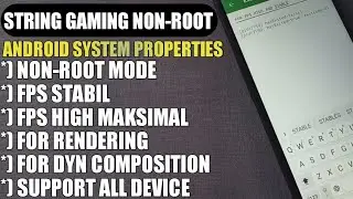 FOR STABLE FPS ON NON-ROOTED ANDROID! STRING GAMING ANDROID SYSTEM PROPERTIES FOR FPS & RENDERING