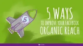 5 Ways to Improve Your Organic Facebook Reach