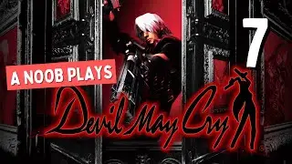 Devil May Cry - Full Playthrough (Ep7) | Noob Plays