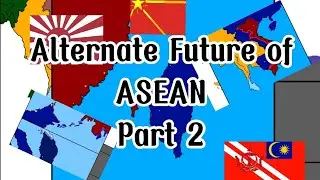 Alternate Future of ASEAN | Part 2