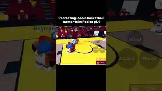 Recreating iconic basketball moments in Roblox pt.1 | #roblox #robloxedit #basketballlegends