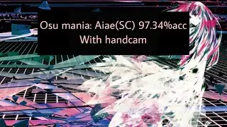 Osu mania:4.63⭐️ Aiae(SC) 97.34%acc 192pp