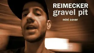 Reimecker - Gravel Pit (Mini Cover) (Corona Beschäftigung)