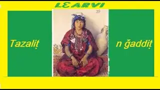LARVI Tazalit n ttejadit