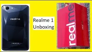 Realme Unboxing And First Look!