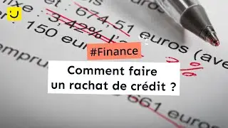 Comment faire un rachat de crédits ?