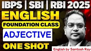 IBPS | SBI | RBI 2025 English Foundation Class | Adjective | Live at 11 AM | By Santosh Sir