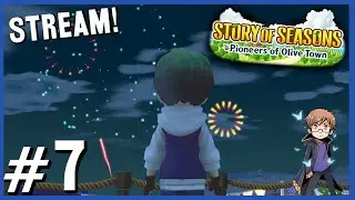 Story of Seasons Pioneers of Olive Town #7 -  Fireworks Festival (With Pauline!) | Stream