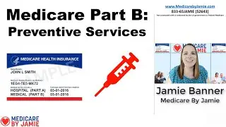 What Does Medicare Part B Cover?: Preventive Services Overview!