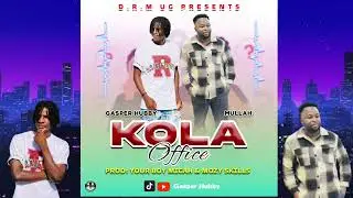 GASPER HUBBY-KOLA OFFICE AND MULLAH (Official Audio Out)#challenge #music #challenge #freefire