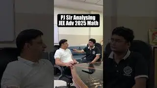 PJ sir analysing JEE Advanced 2025