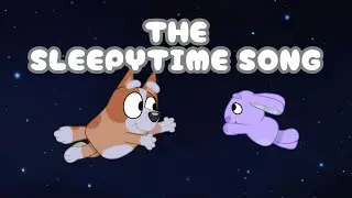 Bluey Sleepytime Song - Bluey Season 2 Episode 26