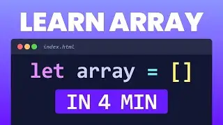 Learn JavaScript Arrays in 4 Minutes