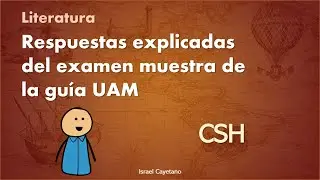 Guía Ciencias Sociales y Humanidades UAM - Respuestas explicadas de literatura