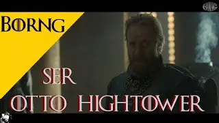 SER OTTO HIGHTOWER