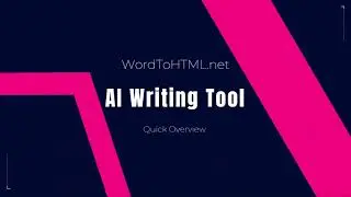 WordtoHTML.net AI Writing Tool Overview