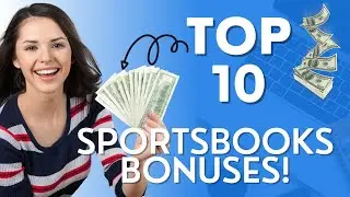 Top 10 Sportsbook Bonuses