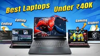 Best Laptops Under ₹40,000 for Students, Developers & Gamers in 2024!