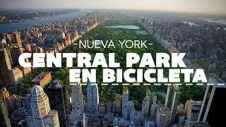 Tour en Bicicleta por Central Park - Nueva York Cap. 6 GoCarlos