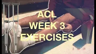 KNEE SURGERY | TORN ACL and MENISCUS | POST OP | WEEK 3 WEEK 4 WEEK 5 EXERCISES