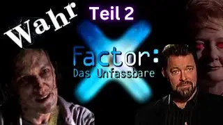 X-Factor: Das Unfassbare - So "wahr" ist die Serie wirklich! Teil 2
