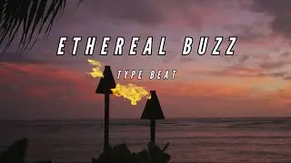 Jul instrumental type beat - ETHEREAL BUZZ - N.3.F