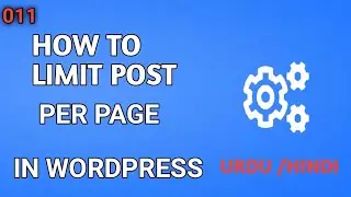 How to Limit Post Per  Page in WordPress || WordPress Tutorial For Beginners Learn WordPress #11