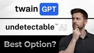 TwainGPT vs Undetectable AI: Which AI Humanizer Is Better?