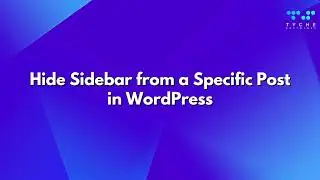 Hide Sidebar from a Specific Post in WordPress