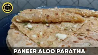 Paneer Aloo Paratha | Stuffed Paratha Recipe | Aloo Paneer Paratha Recipe