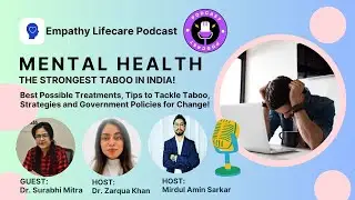 Mental Health, the strongest Taboo in India: Best Possible Treatments, Taboos, and Govt. Policies