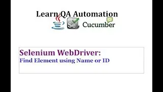 How to Find Element By Id or Name in Selenium WebDriver