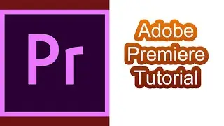 Adobe Premiere Tutorial Episode 1