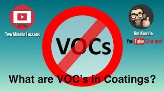 Two Minute Lessons: What are Volatile Organic Compounds (VOC’s) in Coatings?