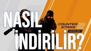 COUNTER STRIKE  2 Nasıl İndirilir, CS2 Beta  İndirme linki!