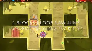 King of Thieves - 2 blocks floor Saw Jump Tutorial ( base 102, 107 &119)