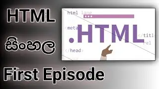 HTML සිංහල - episode 1 | Sahas Thathmira