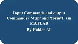 Using script files, Input Commands, Output commands | MATLAB