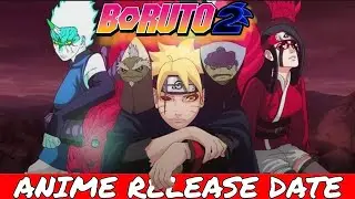 Boruto Anime Part 2 Release TIME and SPOILERS !