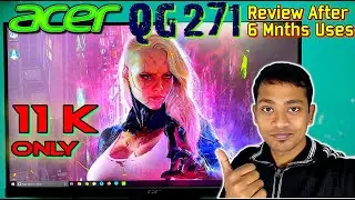 ACER QG271 27 Inch Gaming Monitor Review after using for 6 months.