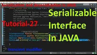 Object serialization (Serializable interface) in Java Tutorial-27 latest (2019)