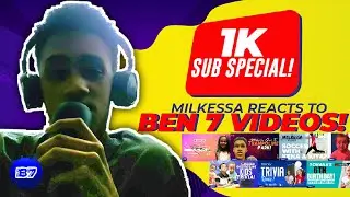 MILKESSA REACTS TO BENJAMIN 7 VIDEOS! | 1K SUB SPECIAL!!!🎊🎊🎊🎊🎉🎉🎉🎉🥳🥳🥳🥳🥳